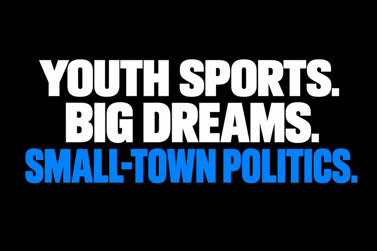 Big Dreams